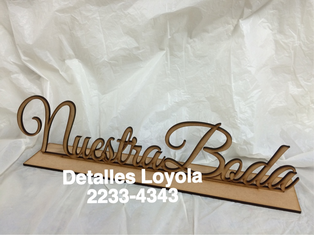 L24-021 Palabra  Nuestra Boda con base 6mm(manuscrita) 15x62